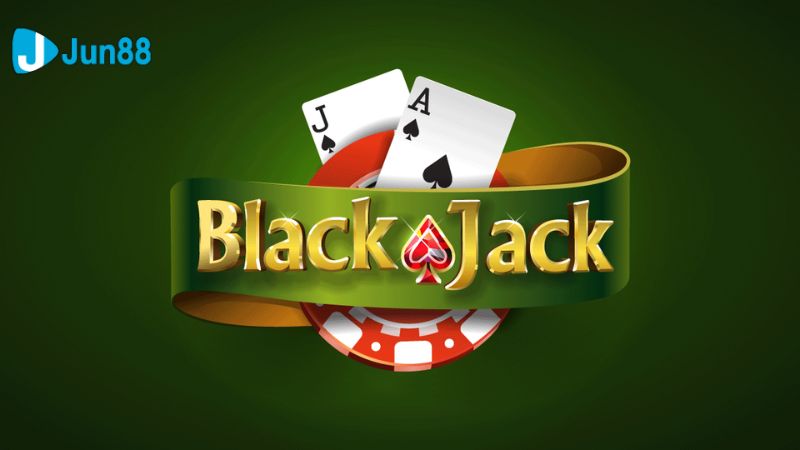 Blackjack là gì?